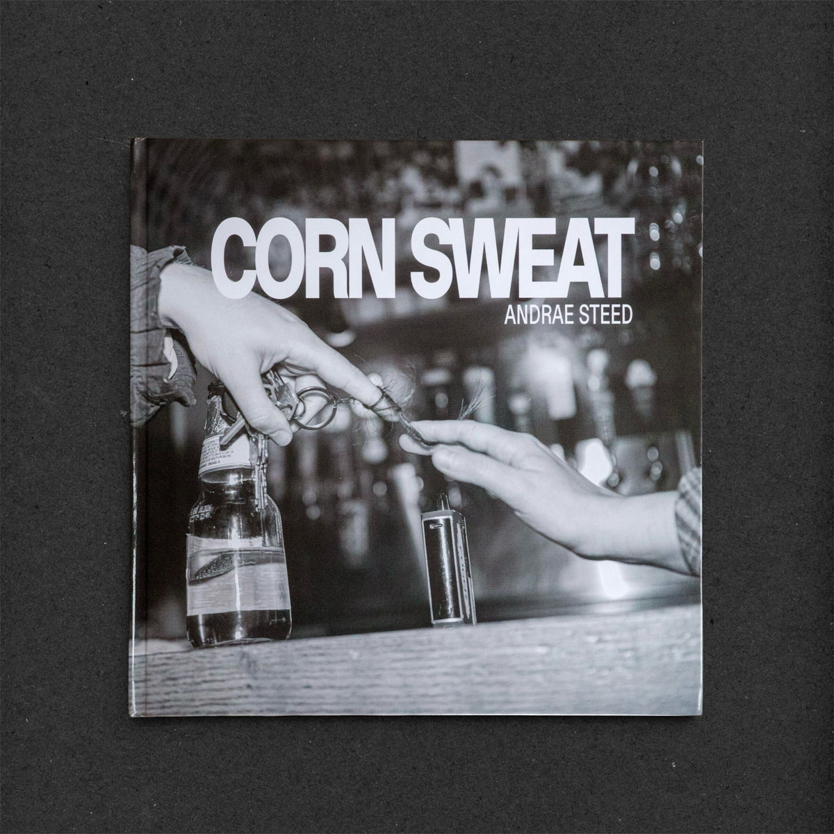 *Corn Sweat by Andrae Steed